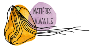 matières vivantes